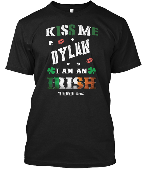 Dylan Kiss Me I'm Irish Black Camiseta Front