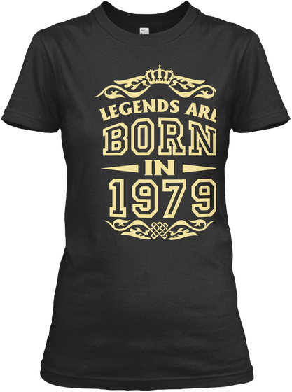 Legend Are Born In 1979 Black Maglietta Front