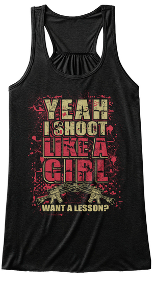 Yeah I Shoot Like A Girl What A Lesson ? Black Kaos Front