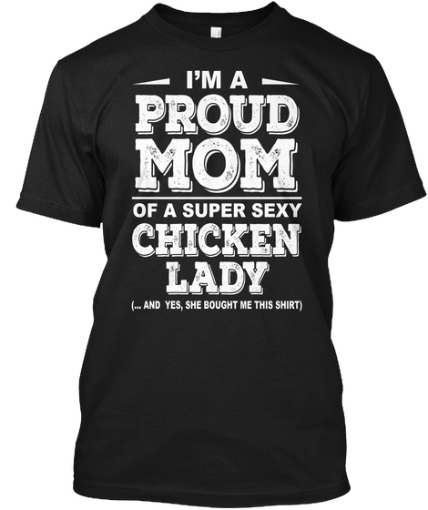 Chicken Lady's Mom Black T-Shirt Front