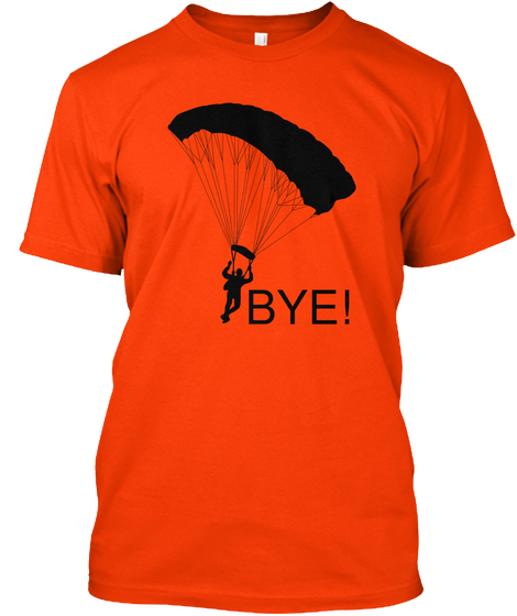 Bye! Orange T-Shirt Front