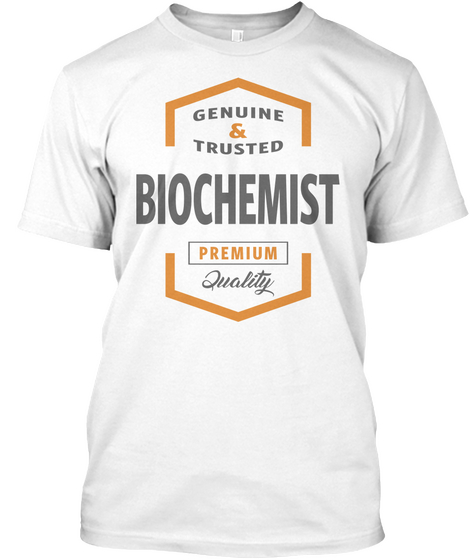 Biochemist T Shirt White Kaos Front