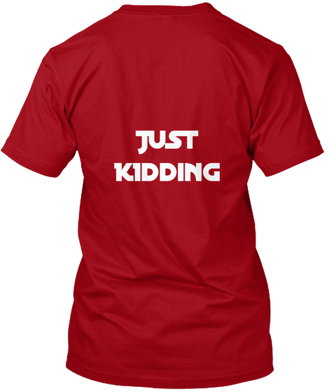 Just
K Idding Deep Red T-Shirt Back