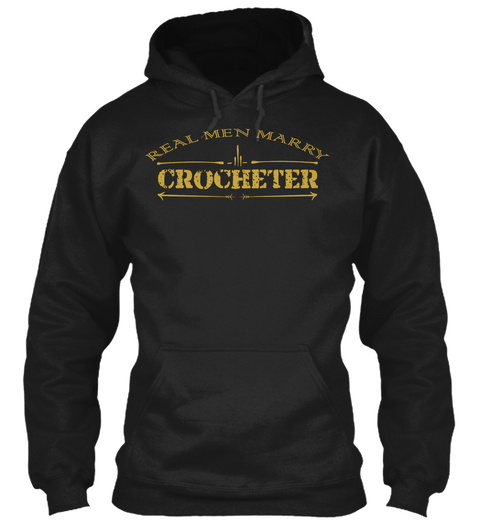 Real Men Marry Crocheter Black áo T-Shirt Front