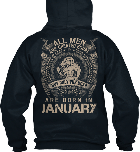 All Men Are Created Equal But Only The Best Are Born In January French Navy Camiseta Back