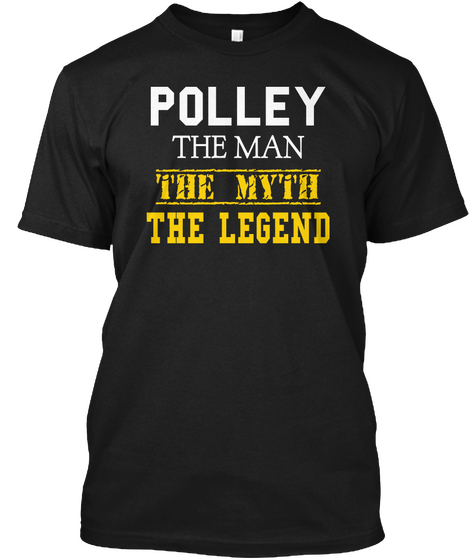 Polley The Man The Myth  The Legend Black áo T-Shirt Front