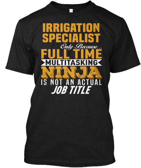 Irrigation Specialist Black áo T-Shirt Front