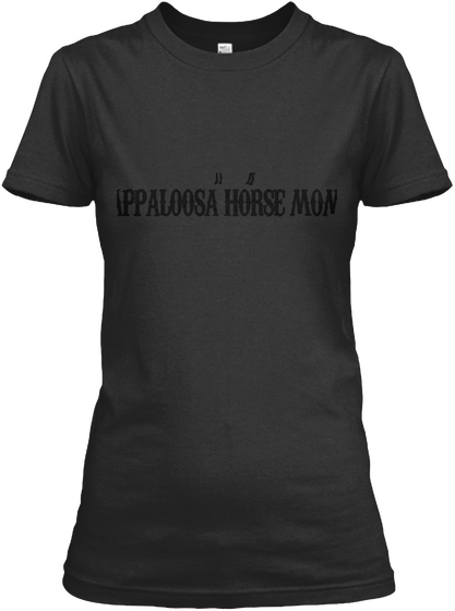 Appaloosa Horse Mom Black T-Shirt Front