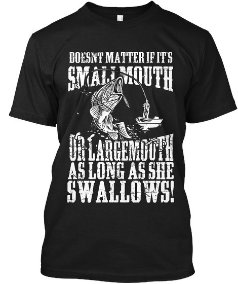 Bass Fishing Smallmouth Or Largemouth Black T-Shirt Front