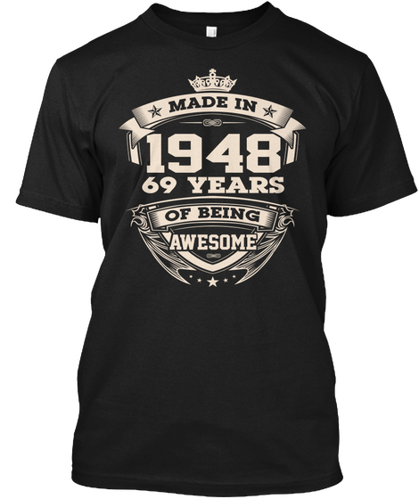 Made In 1948 69 Years Of Being Awesome Black T-Shirt Front