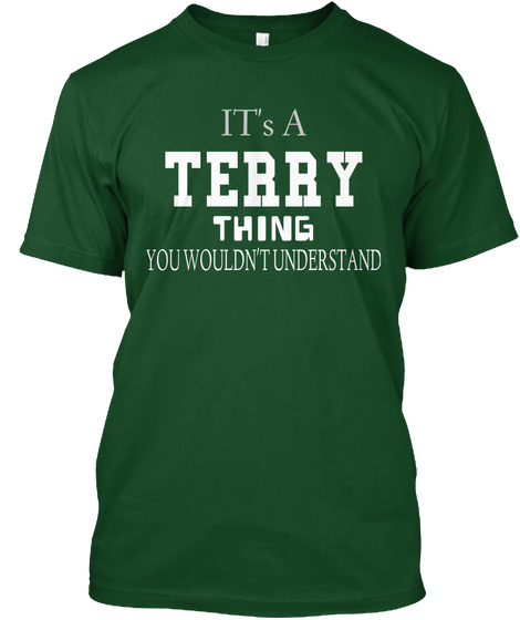 It's A Terry Thing You Wouldn't Understand Deep Forest Camiseta Front