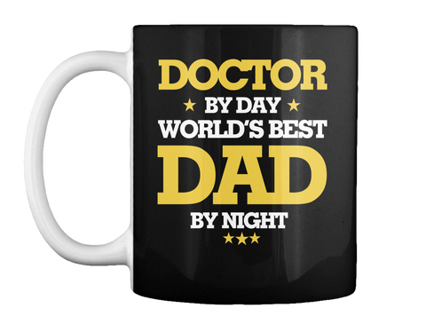 Doctor Dad Mug   Dad By Night Black T-Shirt Front