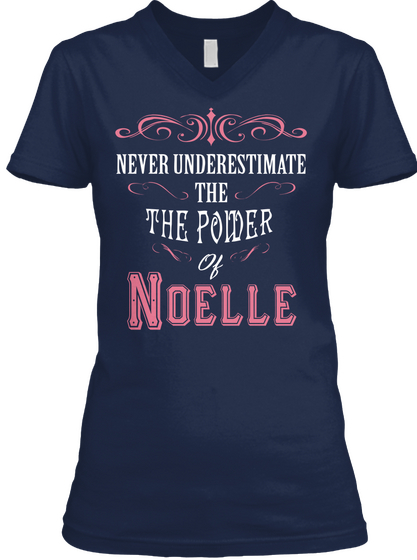 Never Underestimate The Power Of Noelle Navy Camiseta Front