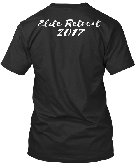 Elite Retreat 2017 Black T-Shirt Back