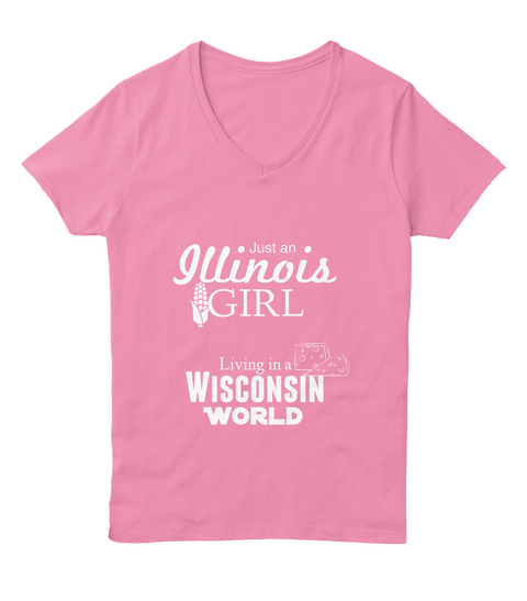 Illinois Just An 
 Girl Living In A Wisconsin World Pink  áo T-Shirt Front