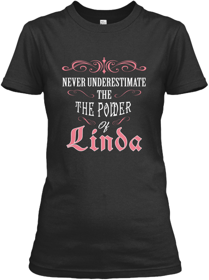 Hi! I Am Linda  Proud To Be! Black T-Shirt Front