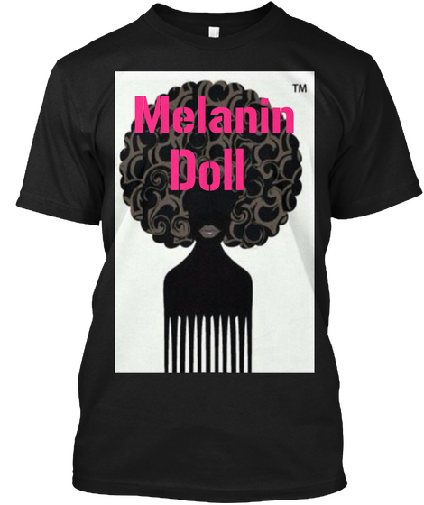 Melanin Doll Black T-Shirt Front