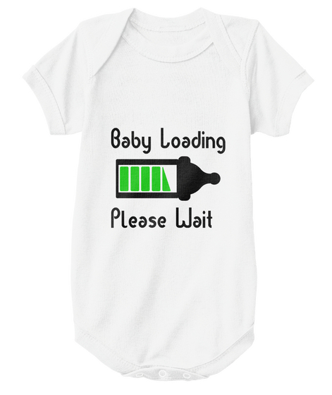 Baby Loading Please Wait White Camiseta Front