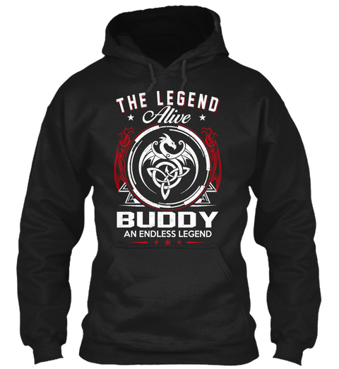 The Legend Alive Buddy An Endless Legend Black T-Shirt Front