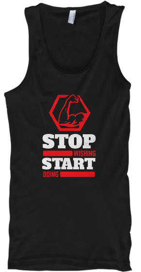 Stop Wishing Start Doing Black Camiseta Front