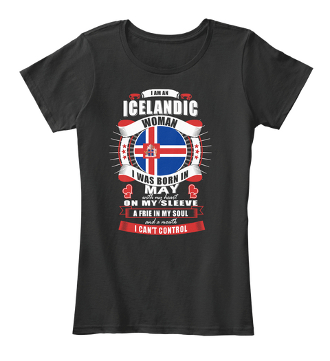 I Am An Icelandic Woman Born In May Black T-Shirt Front