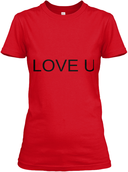 Love U Red Kaos Front