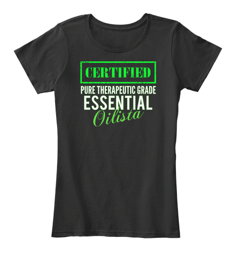 Certified Pure Therapeutic Grade Essential Oilista Black T-Shirt Front