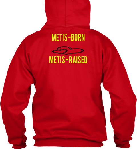 Metis Metis   Born Metis  Raised Red T-Shirt Back