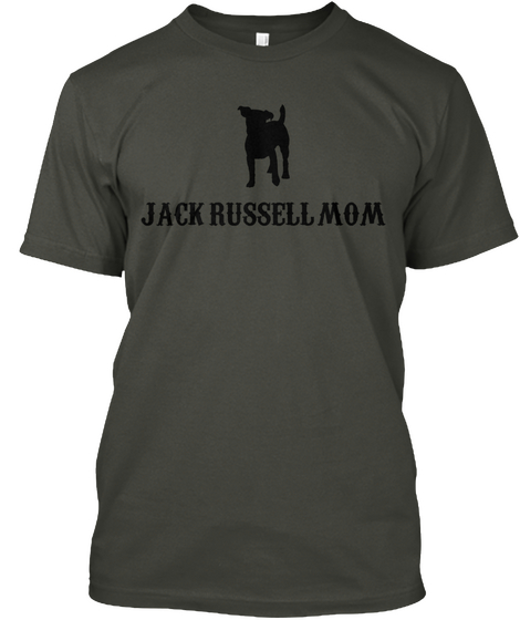 Jack Russell Mom Smoke Gray T-Shirt Front