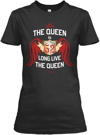 The Queen Is 52 Years Old Black Camiseta Front