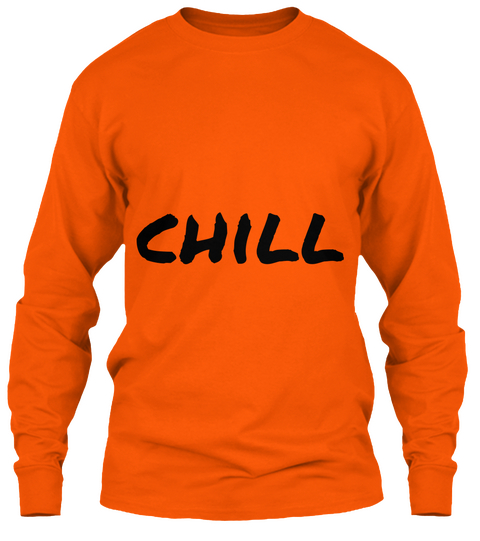 Chill Safety Orange Camiseta Front