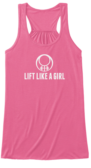 Lift Like A Girl Neon Pink Camiseta Front