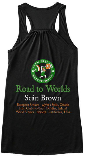 Road To Worlds Seán Brown European Seniors   4/7/17 : Split, Croatia
Irish Clubs   7/6/17 : Dublin, Ireland
World... Black Camiseta Back