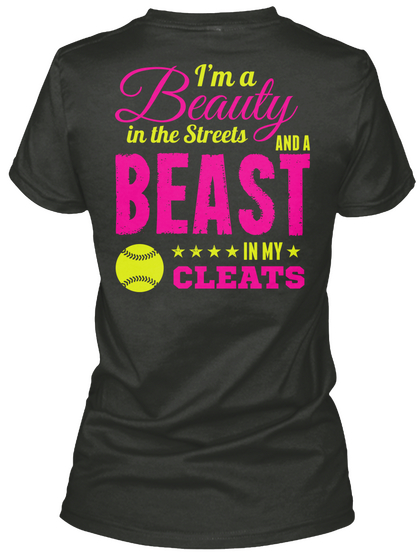 I'm A Beauty In The Streets And A Beast In My Cleats Black Camiseta Back