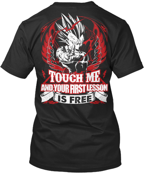  Touch Me And Your First Lesson Is Free Black Maglietta Back
