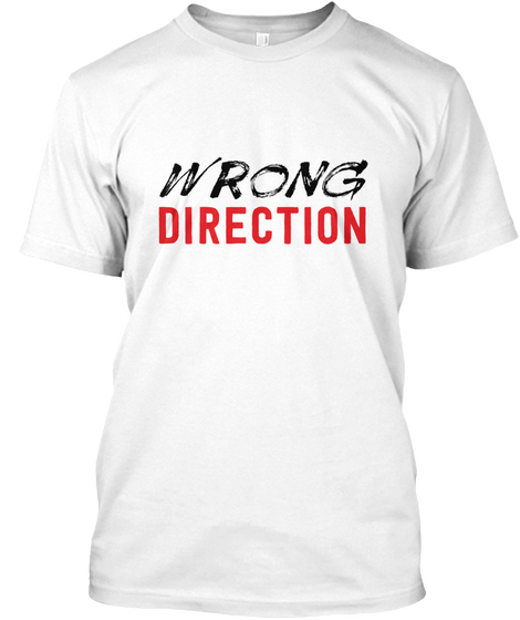 Wrong Direction White T-Shirt Front