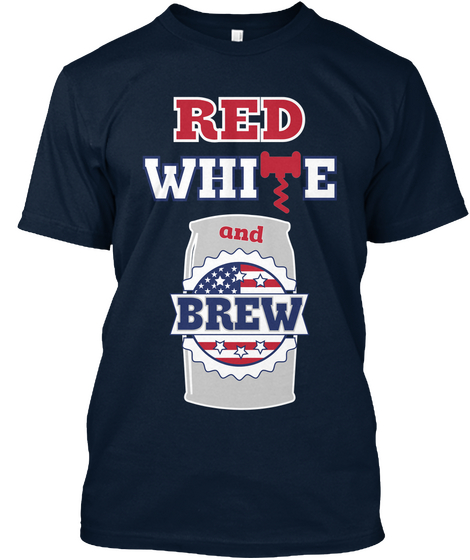Red White And Brew New Navy T-Shirt Front