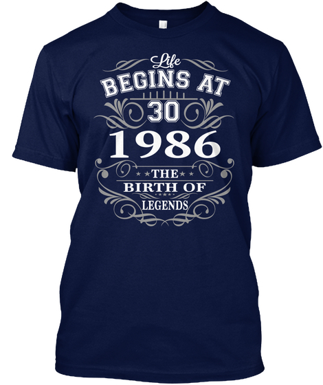 Life Begins At 30 1986 The Birth Of Legends Navy Maglietta Front