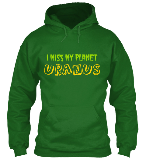 I Miss My Planet Uranus Irish Green T-Shirt Front