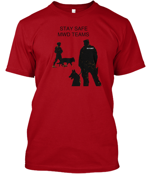 Stay Safe Mwd  Teams Deep Red T-Shirt Front