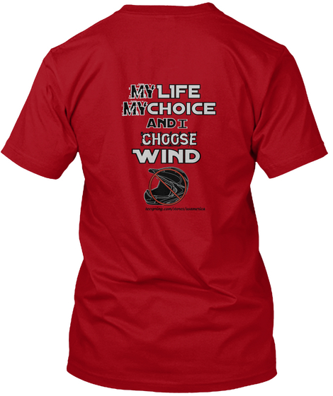 L Ife My Choice My And  I Choose Wind Teespring.Com/Stores/Usamerica Deep Red T-Shirt Back