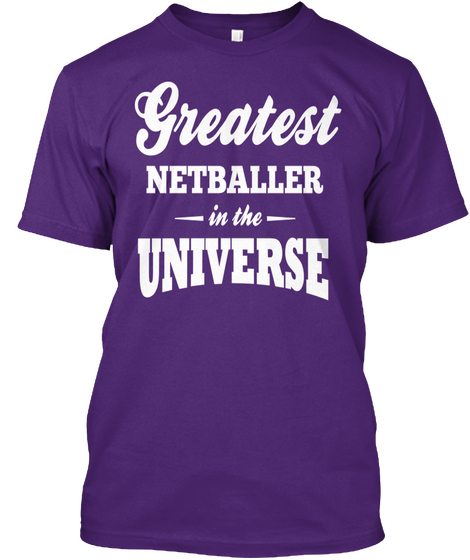 Greatest Netballer In The Universe Shirt Purple Camiseta Front
