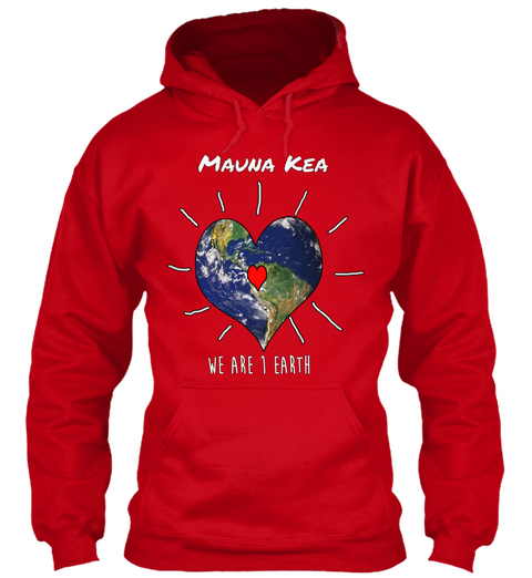 Mauna Kea We Are 1 Earth Red T-Shirt Front