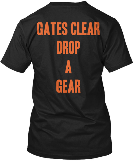 Taz Racing Gates Clear Drop A Gear Black T-Shirt Back