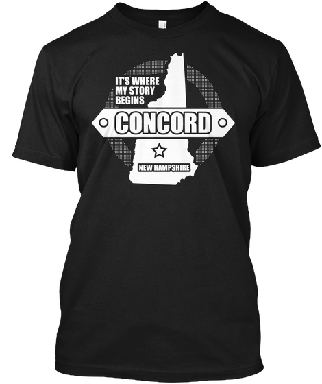 It's Where My Story Begins Concord New Hampshire Black áo T-Shirt Front