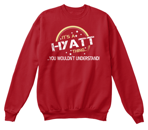 It's A Hyatt Thing... ...You Wouldn't Understand! Deep Red  áo T-Shirt Front