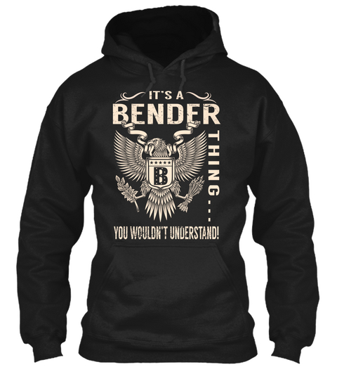 Its A Bender Thing Black T-Shirt Front