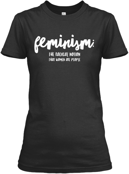 Definition Of Feminism T Shirt + Hoodie  Black T-Shirt Front