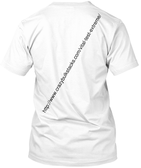  Http://Www.Crazybulkstacks.Com/Vital Test Extreme/ White Camiseta Back