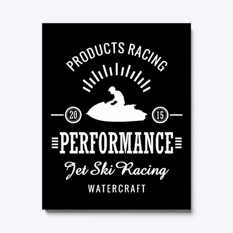 Jet Ski Performance Canvas Prints Black áo T-Shirt Front